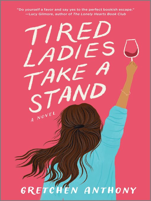 Title details for Tired Ladies Take a Stand by Gretchen Anthony - Available